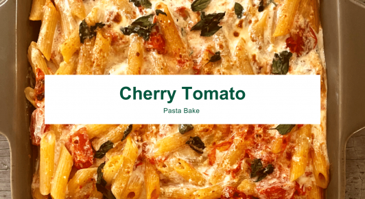 Title - cherry tomato pasta bake with a close up shot of the baked pasta dish
